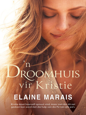 cover image of 'n Droomhuis vir Kristie